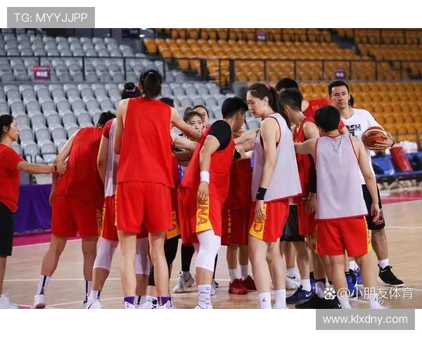 中国女篮教练组完成集训开启新阶段集结全力备战赛场冲刺重要赛事